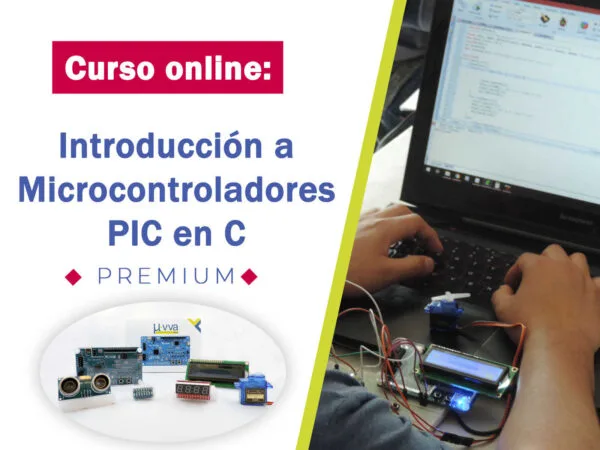 Curso Premium de Microcontroladores PIC en Lenguaje C I